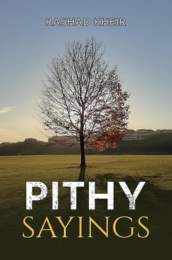 Pithy Sayings (eBook, ePUB) - Kheir, Rashad
