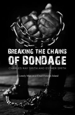 Cover Breaking the Chains of Bondage (eBook, ePUB)