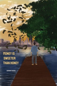 Cover Money Is Sweeter Than Honey (eBook, ePUB)
