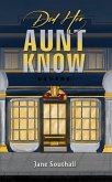 Did Her Aunt Know (eBook, ePUB)