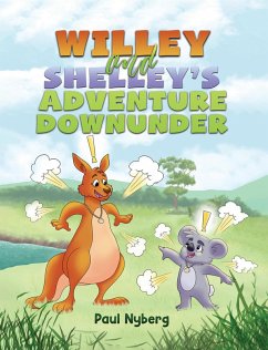 Willey and Shelley's Adventure Downunder (eBook, ePUB) - Nyberg, Paul