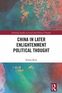 Cover China in Later Enlightenment Political Thought (eBook, ePUB)