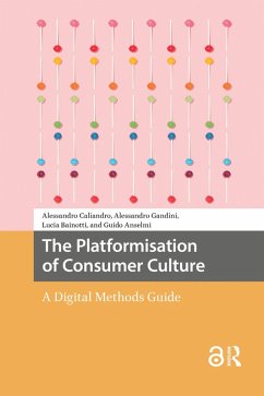 The Platformisation of Consumer Culture (eBook, ePUB) Cover The Platformisation of Consumer Culture (eBook, ePUB)
