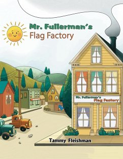 Mr. Fullerman's Flag Factory (eBook, ePUB) Cover Mr. Fullerman's Flag Factory (eBook, ePUB)