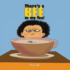 There's a Bee in my Tea! (eBook, ePUB) - Yee, Garry