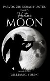 Parvon Zin Koban Hunter Book 5: Hunter's Moon (eBook, ePUB)