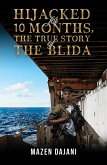 Hijacked for 10 Months, the True Story of the Blida (eBook, ePUB) Hijacked for 10 Months, the True Story of the Blida (eBook, ePUB)