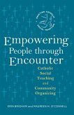 Empowering People through Encounter (eBook, ePUB) Empowering People through Encounter (eBook, ePUB)