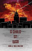 Child at War (eBook, ePUB)
