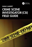 Crime Scene Investigator (CSI) Field Guide (eBook, ePUB)