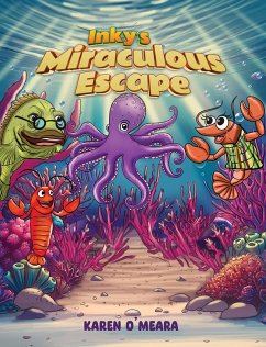 Inky's Miraculous Escape (eBook, ePUB) - O'Meara, Karen