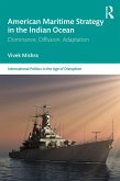 American Maritime Strategy in the Indian Ocean (eBook, ePUB)