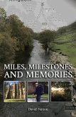 Miles, Milestones and Memories (eBook, ePUB)
