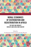 Moral Economies of Distribution and Redistribution in Africa (eBook, ePUB)
