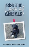 For the Love of Animals (eBook, ePUB)