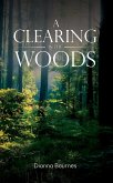 Clearing in the Woods (eBook, ePUB)