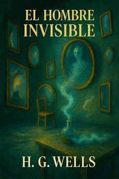 El hombre invisible (eBook, ePUB) - Wells, H. G.