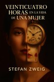 24 horas en la vida de una mujer (eBook, ePUB)