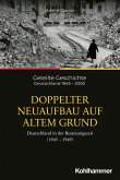 Doppelter Neuaufbau auf altem Grund (eBook, ePUB)