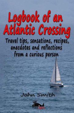 Logbook of an Atlantic Crossing (eBook, ePUB) - Smith, John