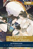 The Husky & his White Cat Shizun - Light Novel, Band 01 (eBook, ePUB) The Husky & his White Cat Shizun - Light Novel, Band 01 (eBook, ePUB)