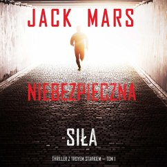 Niebezpieczna siła (Thriller z Troyem Starkiem — Tom 1) (MP3-Download) - Mars, Jack