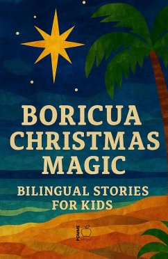 Cover Boricua Christmas Magic: Bilingual Stories for Kids (eBook, ePUB)