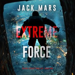 Cover Extreme Force (An Axel Strike Action Thriller—Book 2) (MP3-Download)