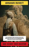 Das Schiff der Ischtar (eBook, ePUB) Das Schiff der Ischtar (eBook, ePUB)
