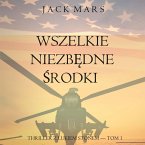 Wszelkie niezbędne środki (Thriller z Lukiem Stonem — Tom 1) (MP3-Download)