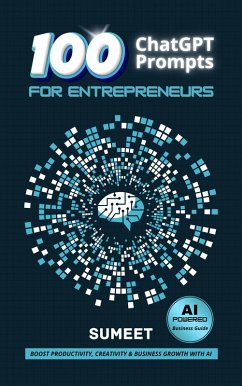 Cover 100 ChatGPT Prompts For Entrepreneurs (eBook, ePUB)