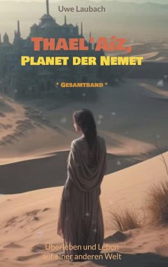 Thael'Aíz, Planet der Nemet * Gesamtband * (eBook, ePUB)