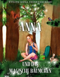 Anna und das magische Bäumchen (eBook, ePUB) Anna und das magische Bäumchen (eBook, ePUB)