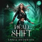 Dead Shift (Die Welt der Arkanen Seelen: Grabflüsterer, Band 4) (MP3-Download)