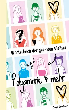 Wörterbuch der gelebten Vielfalt: Polyamorie & mehr (eBook, ePUB)