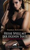 Heiße Spiele mit der eigenen Tante   Erotische Geschichte (eBook, ePUB)