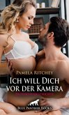 Ich will Dich vor der Kamera   Erotische Geschichte (eBook, ePUB)