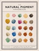 The Natural Pigment Handbook (eBook, ePUB) The Natural Pigment Handbook (eBook, ePUB)