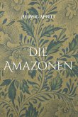Die Amazonen (eBook, ePUB) Die Amazonen (eBook, ePUB)