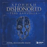 Hroniki Dishonored. Ten Danuolla (MP3-Download)