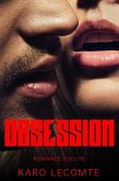 Obsession // Romance Adulte (eBook, ePUB) Obsession // Romance Adulte (eBook, ePUB)