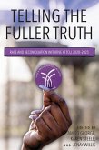 Telling the Fuller Truth (eBook, ePUB) Telling the Fuller Truth (eBook, ePUB)