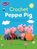 Crochet Peppa Pig (eBook, ePUB) Crochet Peppa Pig (eBook, ePUB)