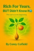 Rich for Years, But Didn't Know It (eBook, ePUB)