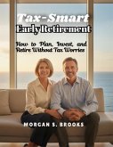 Tax-Smart Early Retirement (eBook, ePUB)