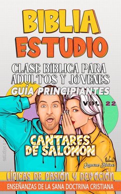 Clase Bíblica para Adultos y Jóvenes: Guía Principiantes: Cantares de Salomón (Clase Bíblica Dominical Para Jóvenes y Adultos, #22) (eBook, ePUB) Cover Clase Bíblica para Adultos y Jóvenes: Guía Principiantes: Cantares de Salomón (Clase Bíblica Dominical Para Jóvenes y Adultos, #22) (eBook, ePUB)