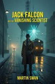 Jack Falcon and the Vanishing Scientist (eBook, ePUB)
