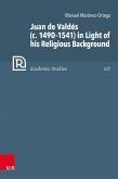 Juan de Valdés (c. 1490-1541) in Light of his Religious Background (eBook, PDF) Juan de Valdés (c. 1490-1541) in Light of his Religious Background (eBook, PDF)