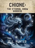 Chione: The Eternal Snow Goddess (eBook, ePUB)