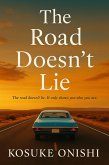 The Road Doesn't Lie (eBook, ePUB) The Road Doesn't Lie (eBook, ePUB)
